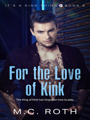 cover image of For the Love of Kink